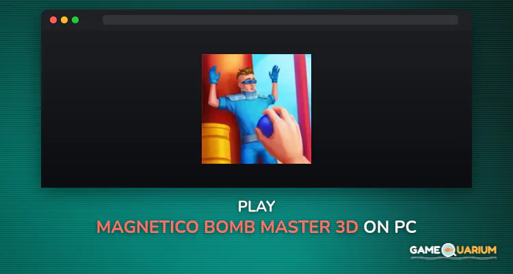 Magnetico: Bomb Master 3D on Windows