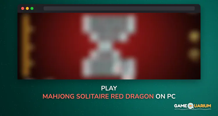 Mahjong Solitaire: Red Dragon on Windows Mahjong Solitaire: Red Dragon on Windows