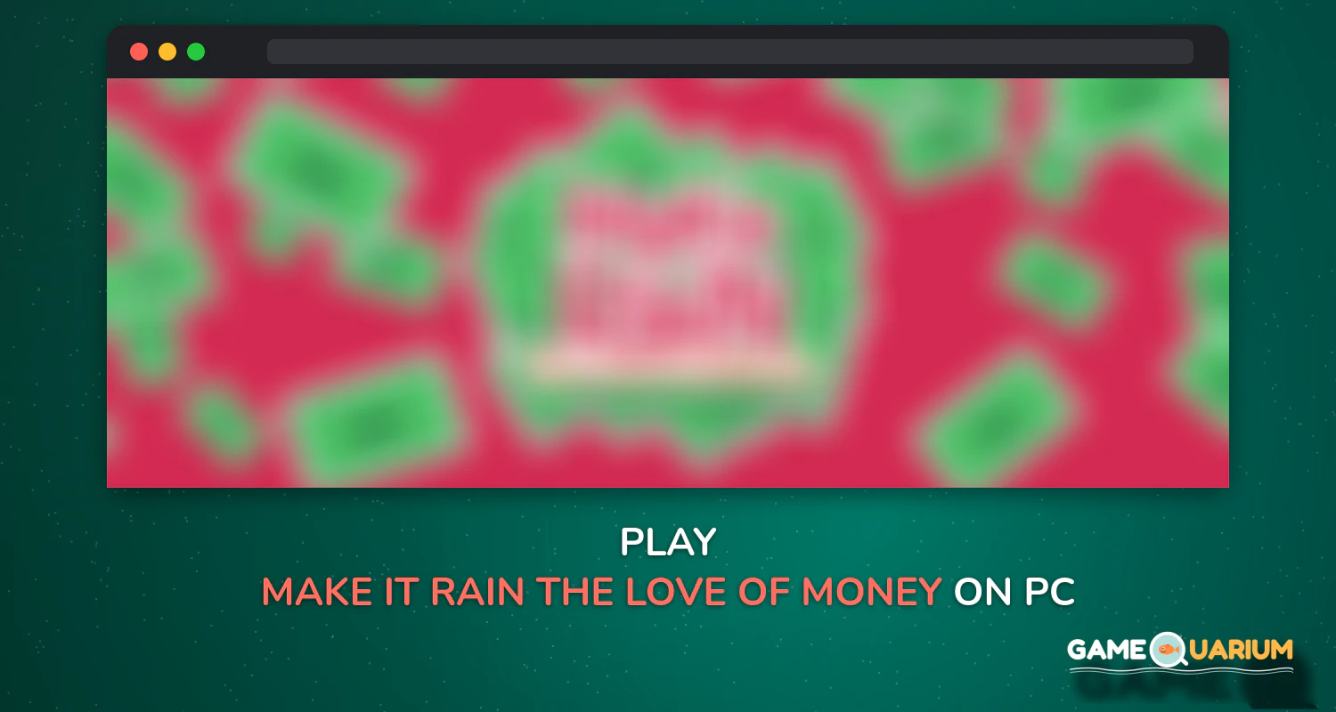 Make It Rain: The Love of Money - Fun & Addicting! on Windows Make It Rain: The Love of Money - Fun & Addicting! on Windows