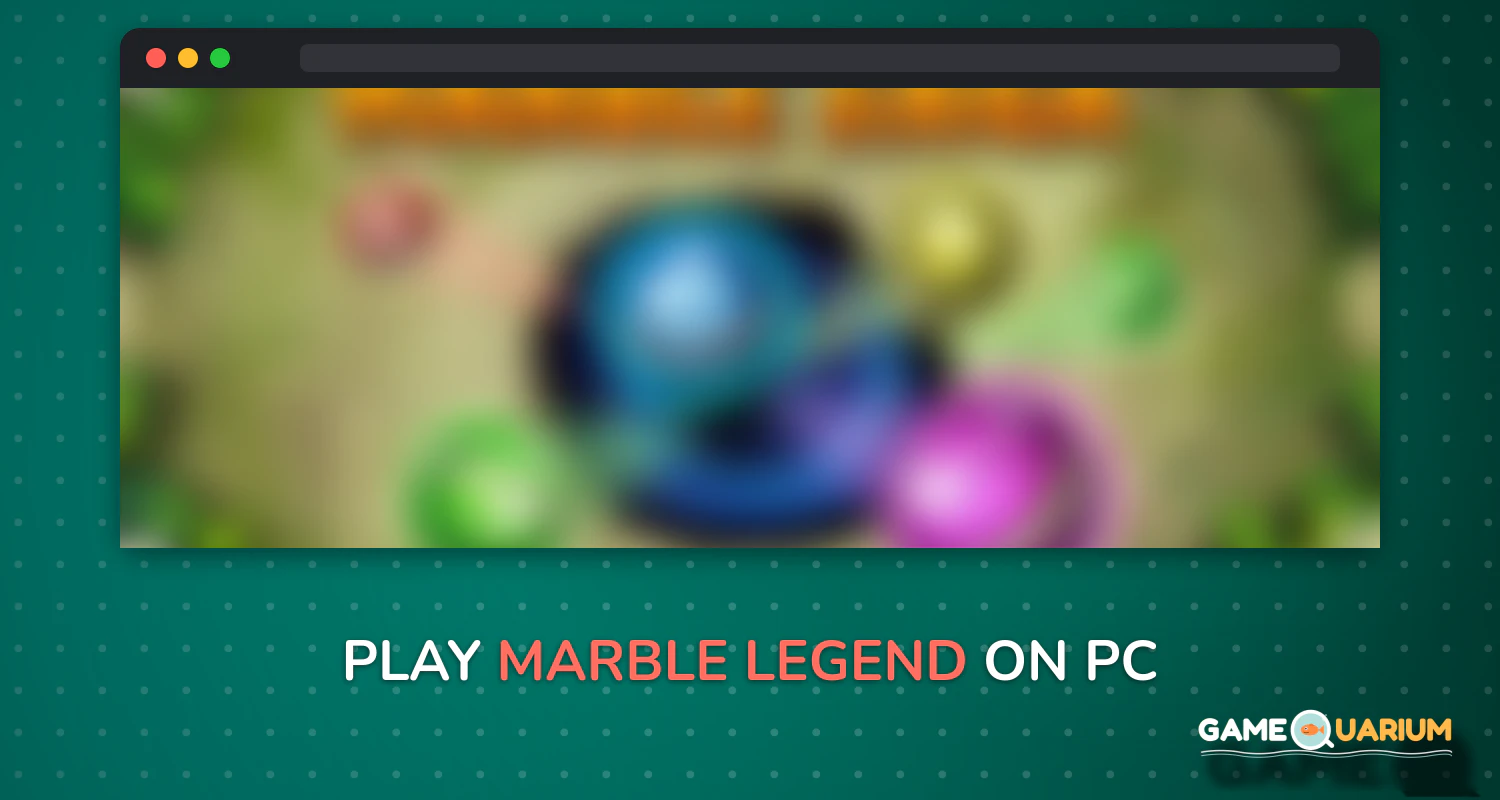 Marble Legend on Windows Marble Legend on Windows