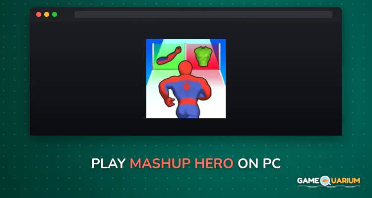Mashup Hero on Windows Mashup Hero on Windows