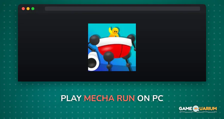Mecha Run on Windows Mecha Run on Windows
