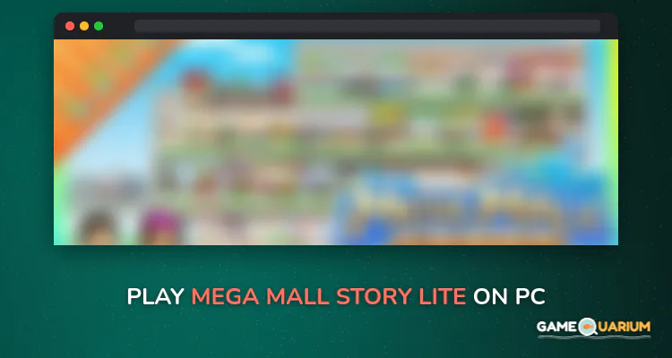 Mega Mall Story Lite on Windows Mega Mall Story Lite on Windows