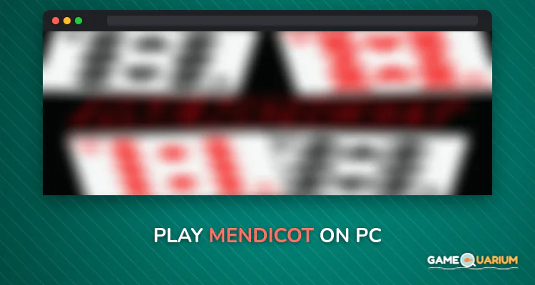 Mendicot on Windows Mendicot on Windows