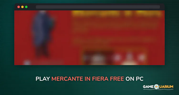Mercante in Fiera Free on Windows
