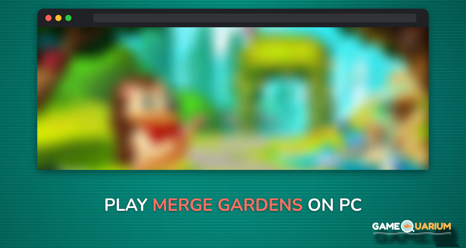 Merge Gardens on Windows