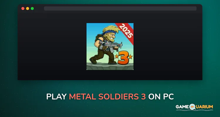 Metal Soldiers 3 on Windows Metal Soldiers 3 on Windows