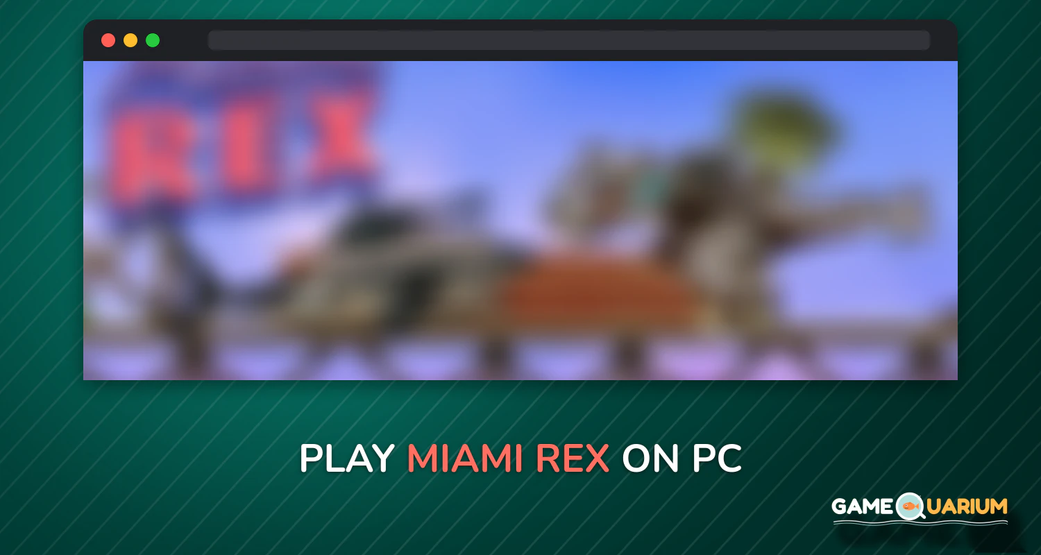Miami Rex on Windows Miami Rex on Windows