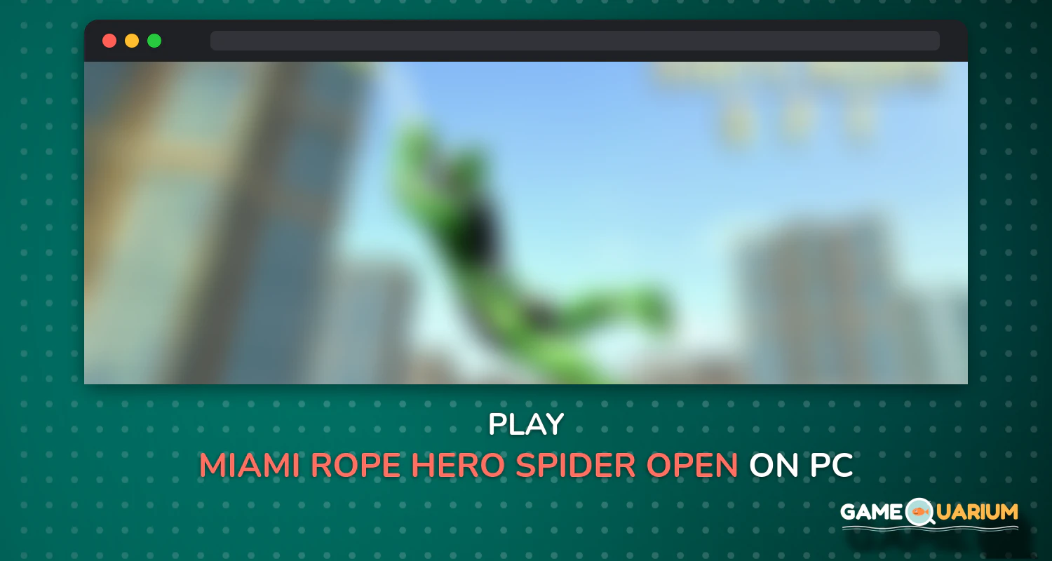 Miami Rope Hero Spider Open World City Gangster on Windows Miami Rope Hero Spider Open World City Gangster on Windows