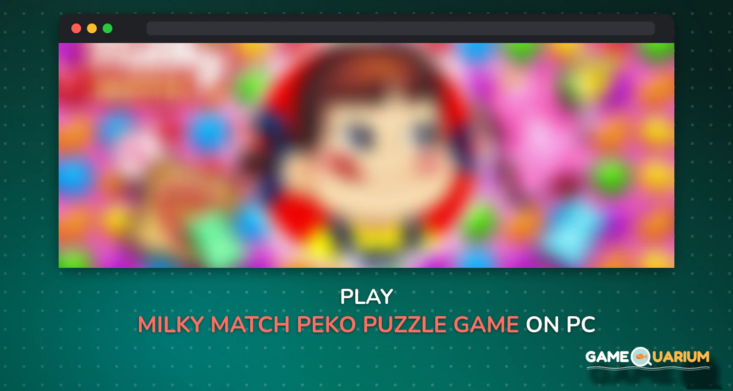 Milky Match : Peko Puzzle Game on Windows Milky Match : Peko Puzzle Game on Windows