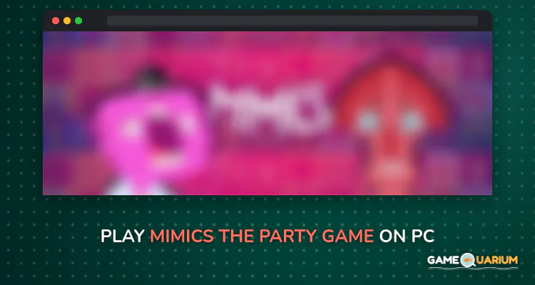 Mimics - THE party game on Windows Mimics - THE party game on Windows