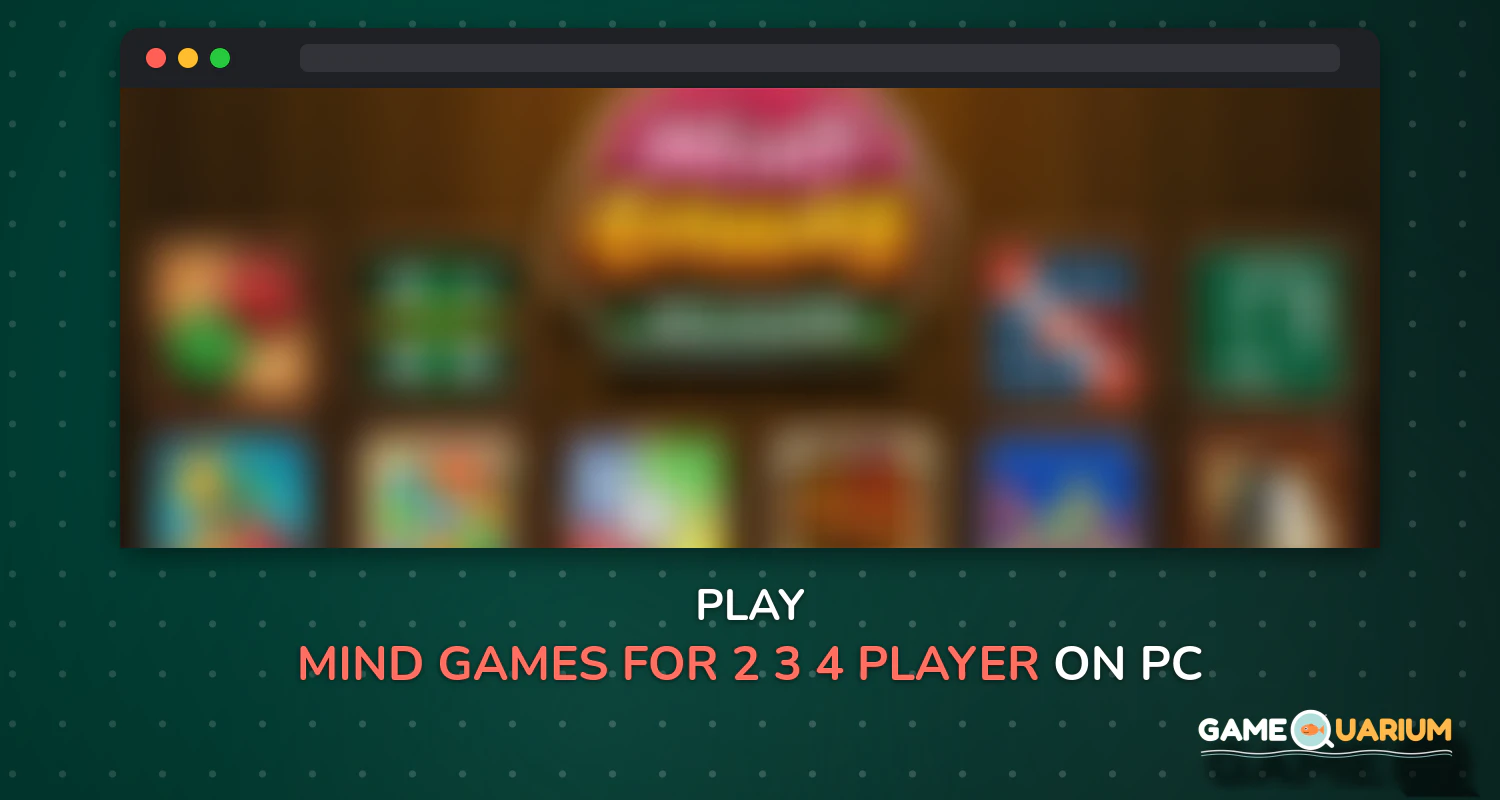 Mind Games for 2 3 4 Player on Windows Mind Games for 2 3 4 Player on Windows