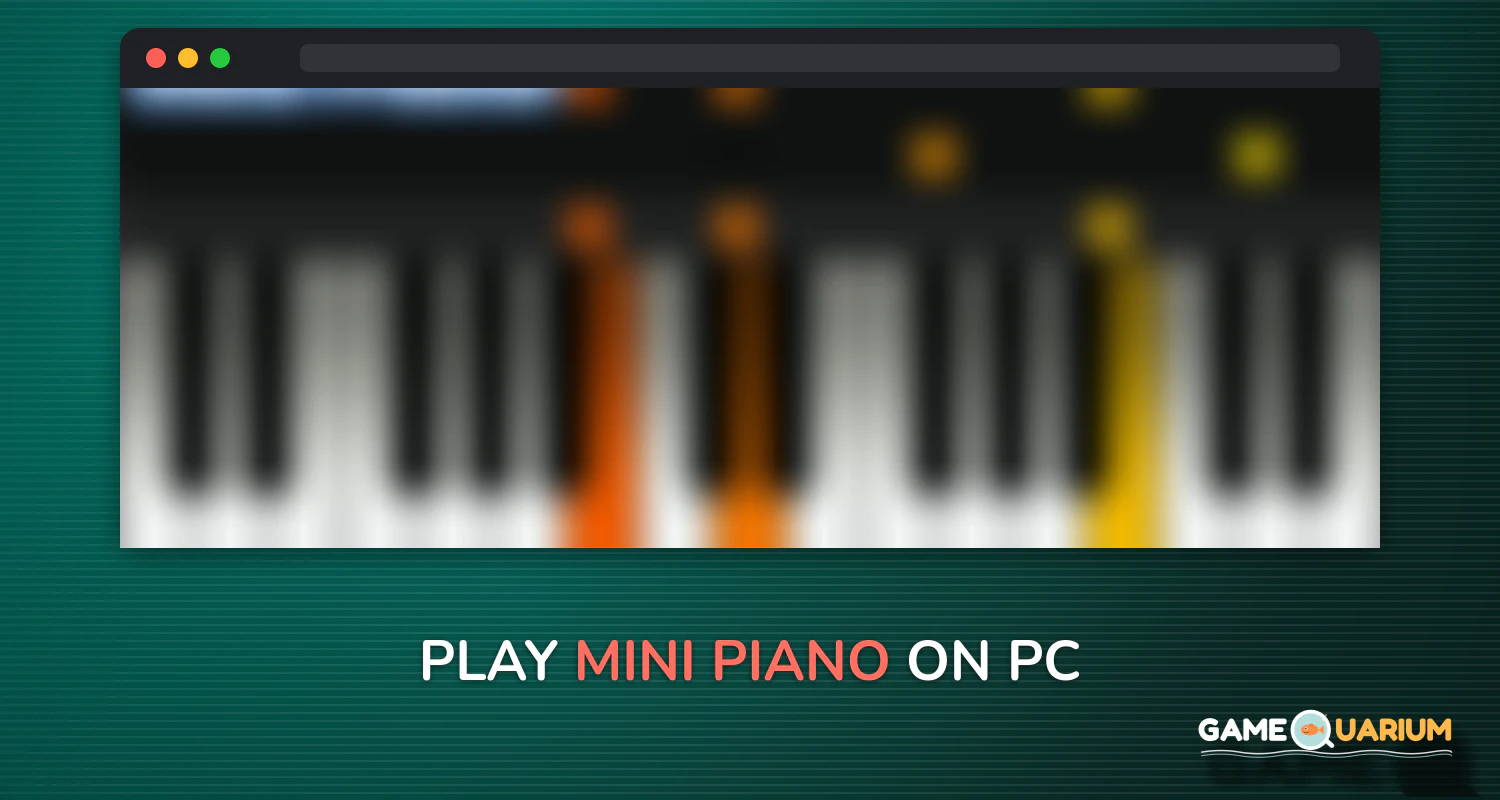 Mini Piano on Windows Mini Piano on Windows
