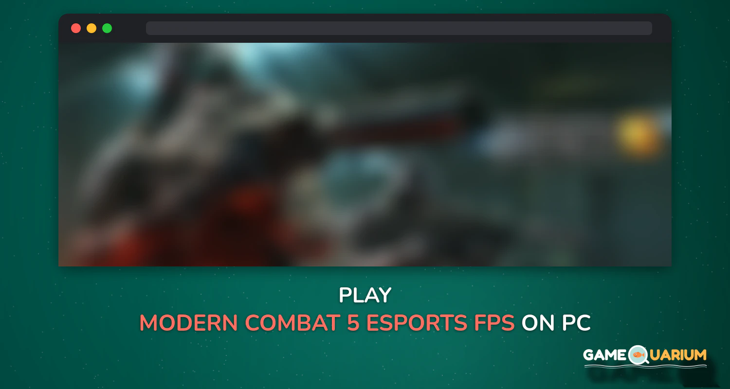 Modern Combat 5: eSports FPS on Windows Modern Combat 5: eSports FPS on Windows