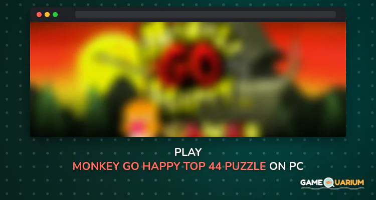 Monkey GO Happy - TOP 44 Puzzle Escape Games FREE on Windows Monkey GO Happy - TOP 44 Puzzle Escape Games FREE on Windows