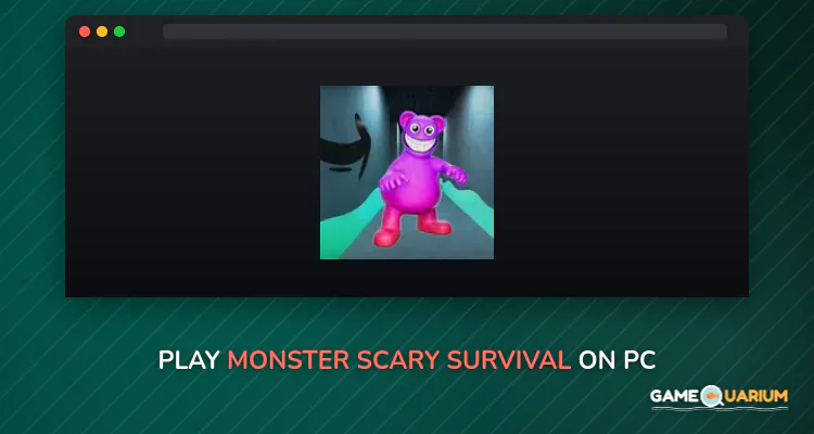 Monster Scary Survival on Windows Monster Scary Survival on Windows