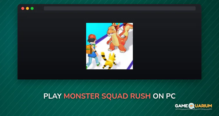 Monster Squad Rush on Windows Monster Squad Rush on Windows