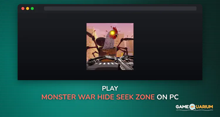 Monster War: Hide & Seek Zone on Windows Monster War: Hide & Seek Zone on Windows