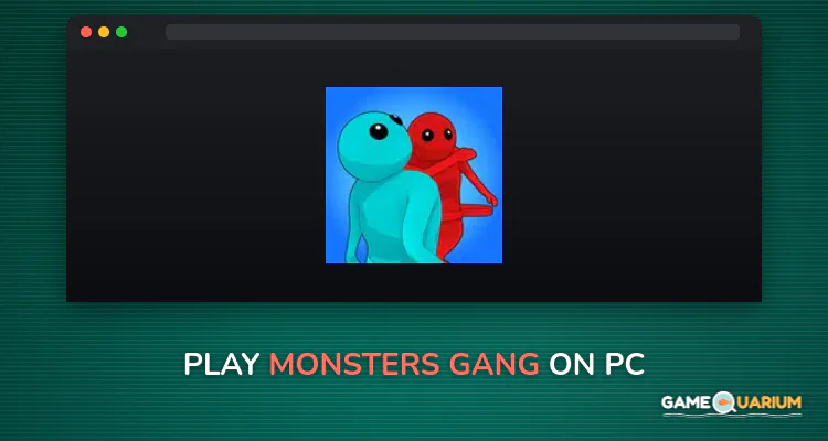 Monsters Gang on Windows