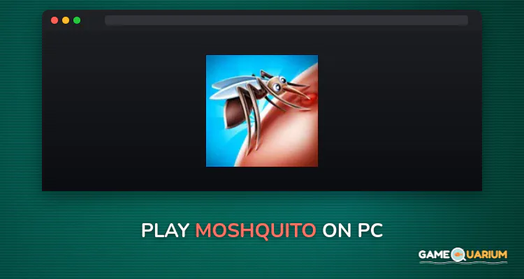 Moshquito! on Windows Moshquito! on Windows