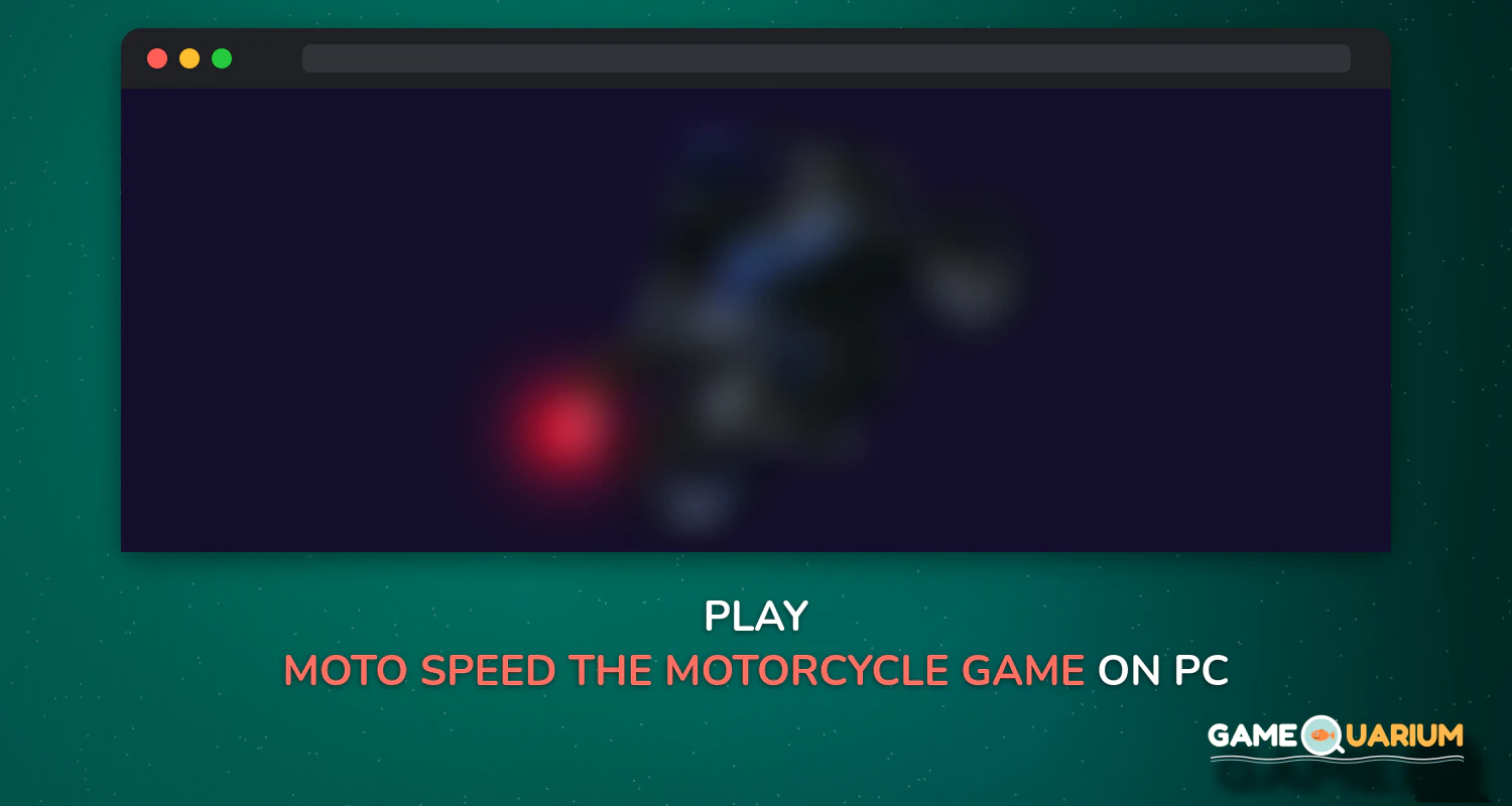 Moto Speed The Motorcycle Game on Windows