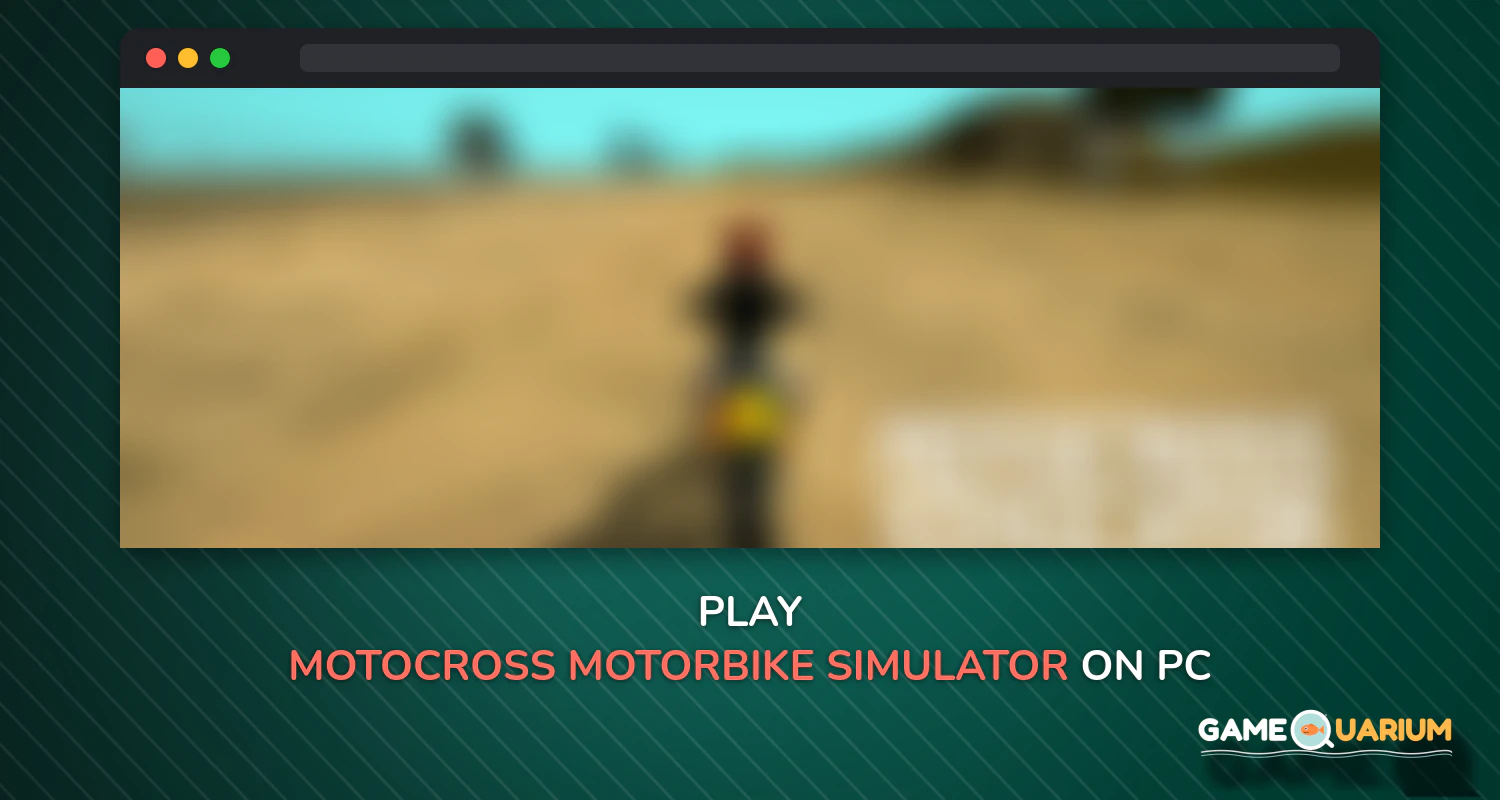 Motocross Motorbike Simulator Offroad on Windows Motocross Motorbike Simulator Offroad on Windows