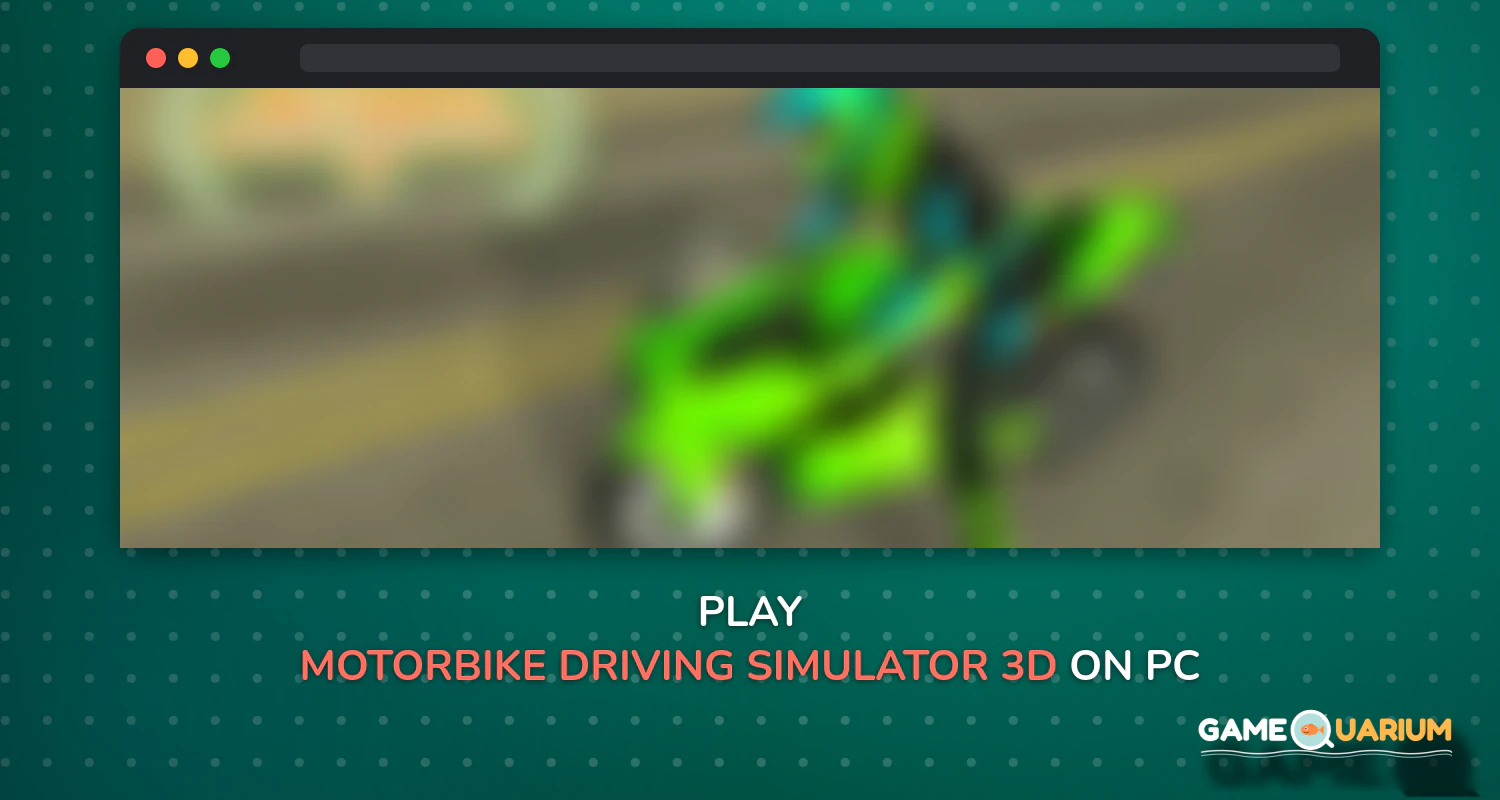 Motorbike Driving Simulator 3D on Windows Motorbike Driving Simulator 3D on Windows
