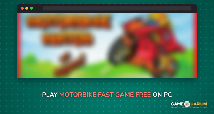 Motorbike Fast Game - FREE! on Windows Motorbike Fast Game - FREE! on Windows