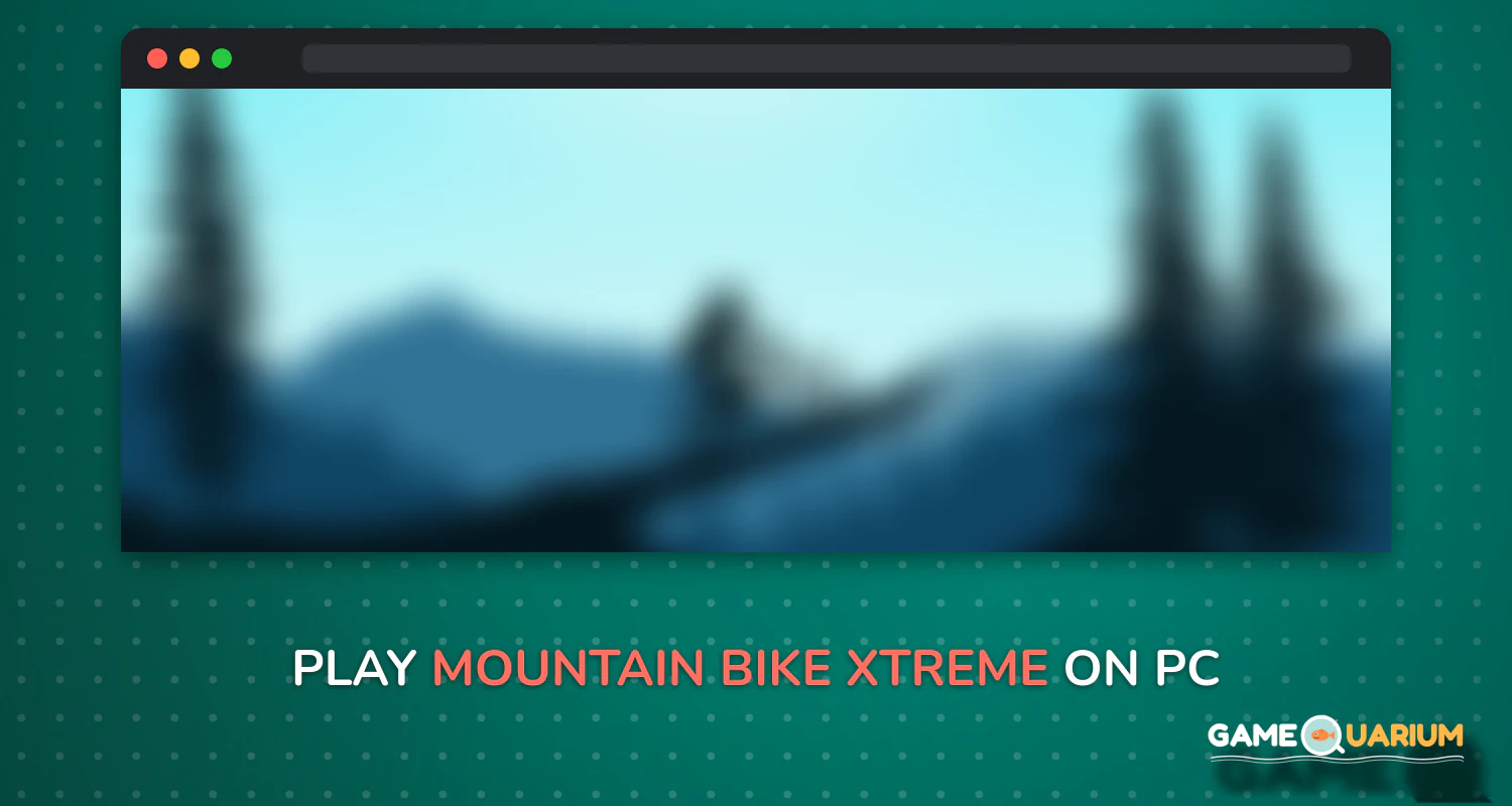 Mountain Bike Xtreme on Windows Mountain Bike Xtreme on Windows