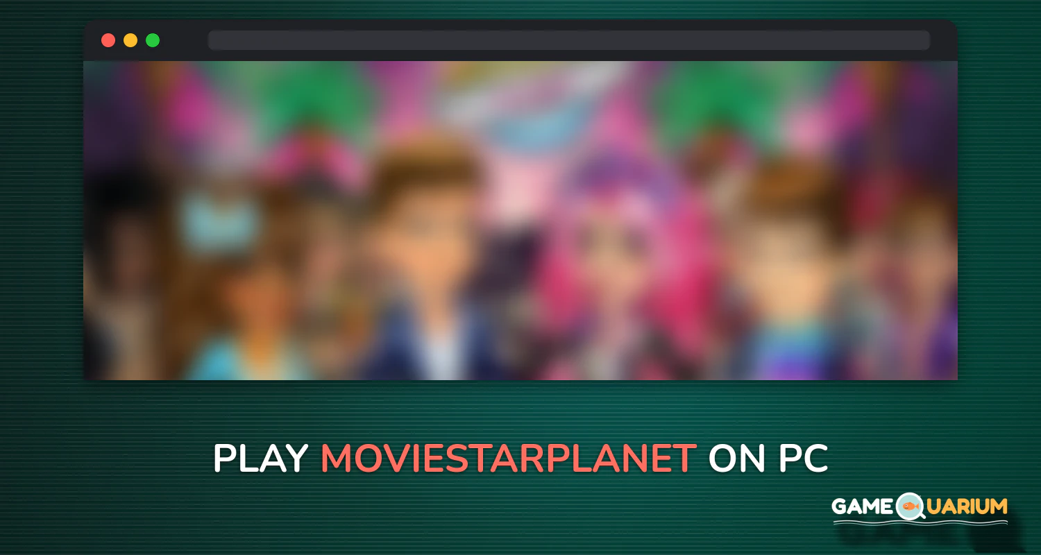 MovieStarPlanet on Windows MovieStarPlanet on Windows