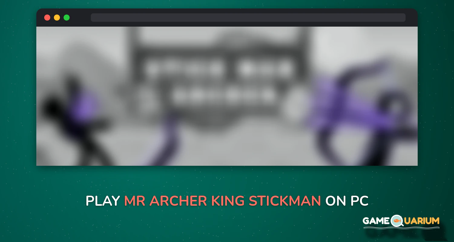Mr. Archer : King Stickman on Windows Mr. Archer : King Stickman on Windows