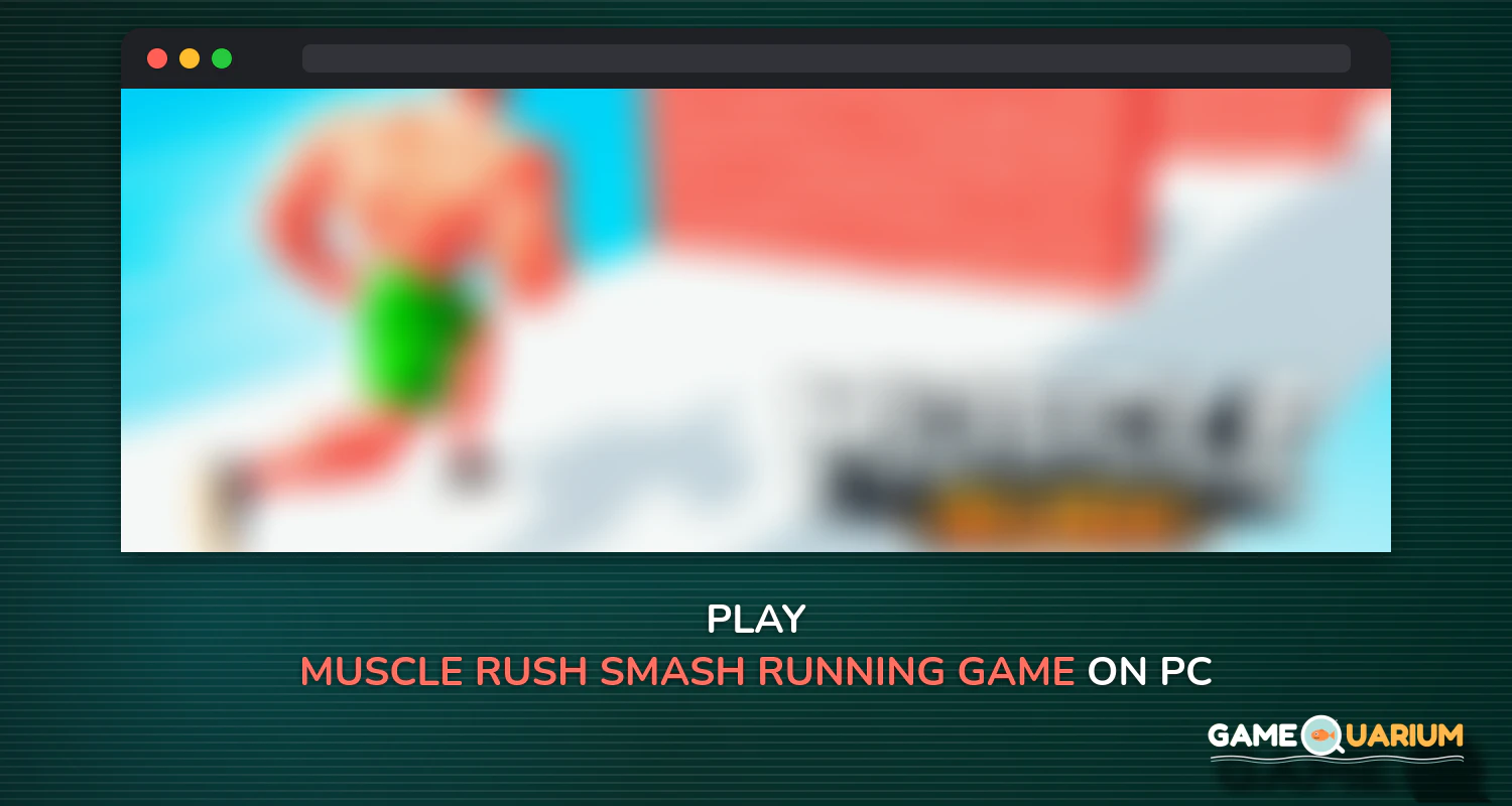Muscle Rush - Smash Running Game on Windows Muscle Rush - Smash Running Game on Windows
