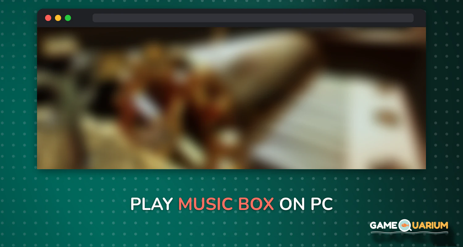 Music Box on Windows Music Box on Windows