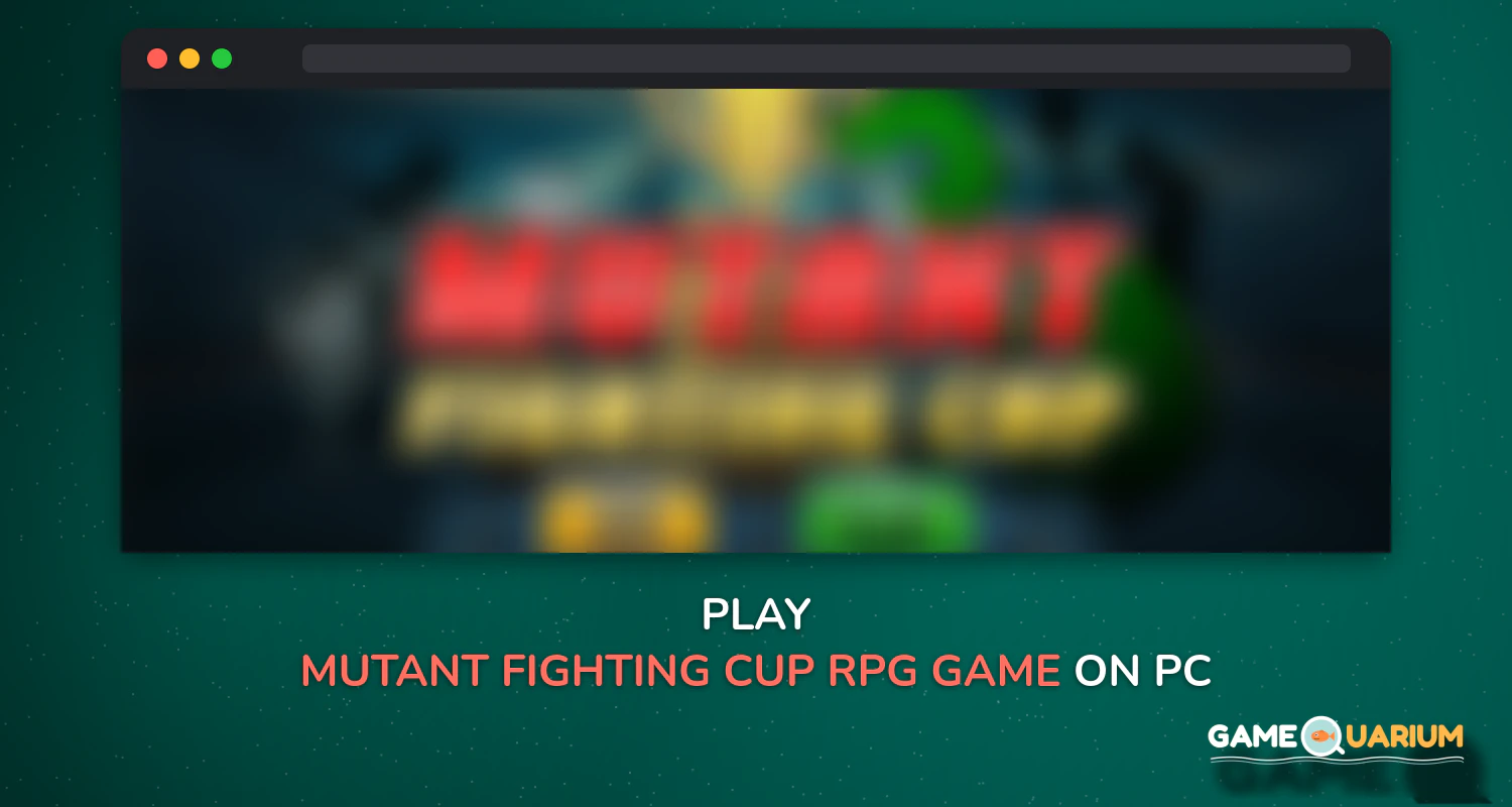 Mutant Fighting Cup - RPG Game on Windows