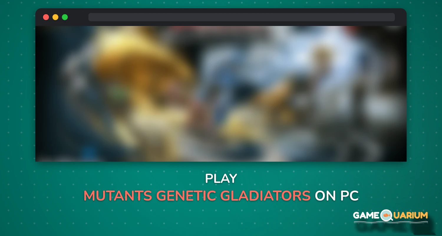 Mutants Genetic Gladiators on Windows Mutants Genetic Gladiators on Windows