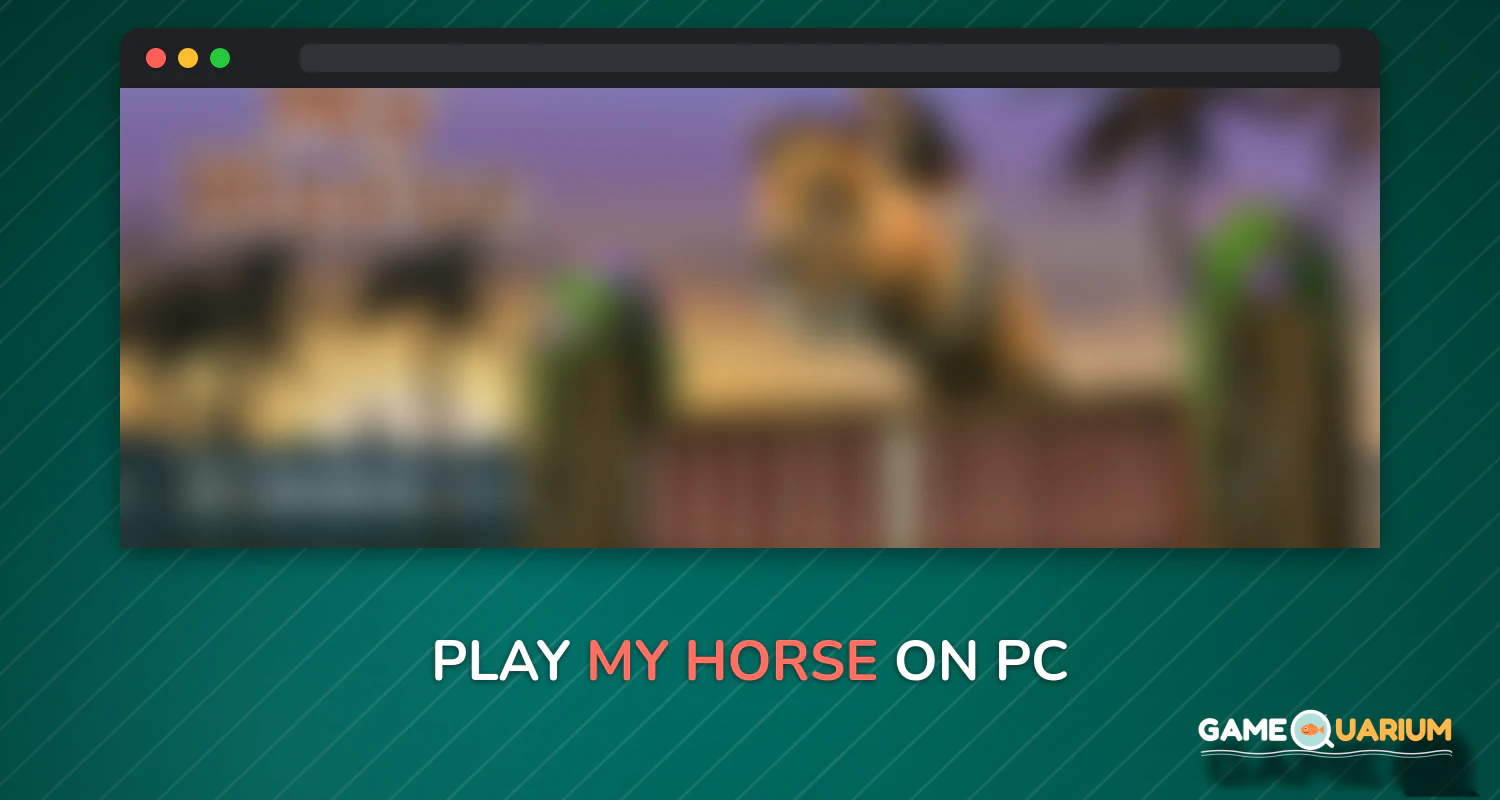 My Horse on Windows My Horse on Windows