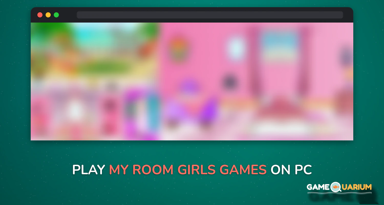 My room - Girls Games on Windows My room - Girls Games on Windows