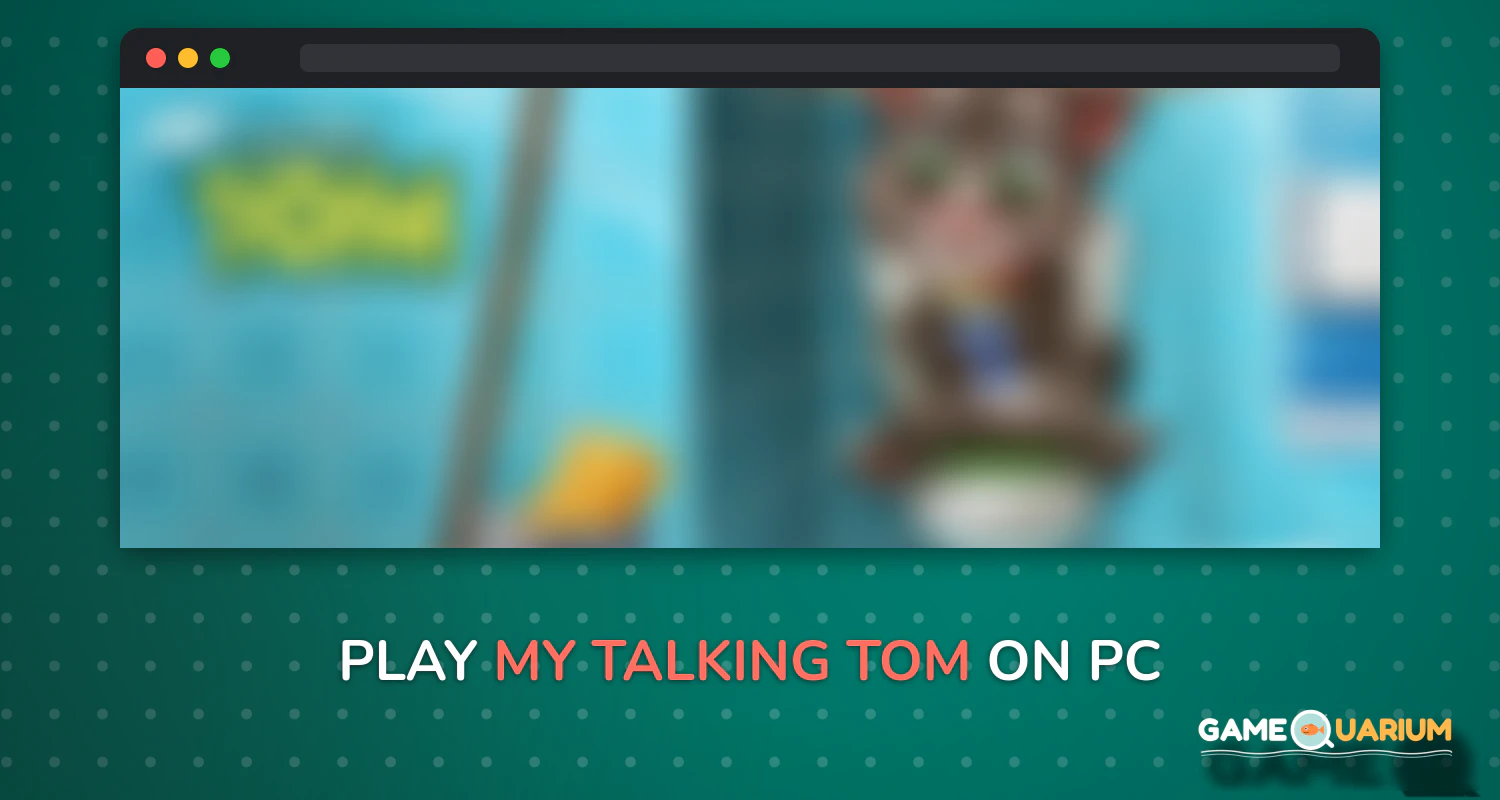 My Talking Tom on Windows My Talking Tom on Windows