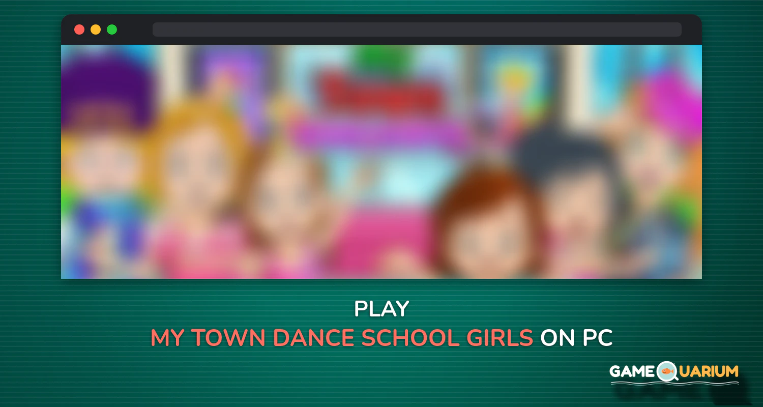 My Town : Dance School. Girls Pretend Dress Up Fun on Windows My Town : Dance School. Girls Pretend Dress Up Fun on Windows