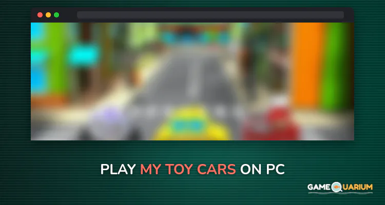 My Toy Cars on Windows My Toy Cars on Windows
