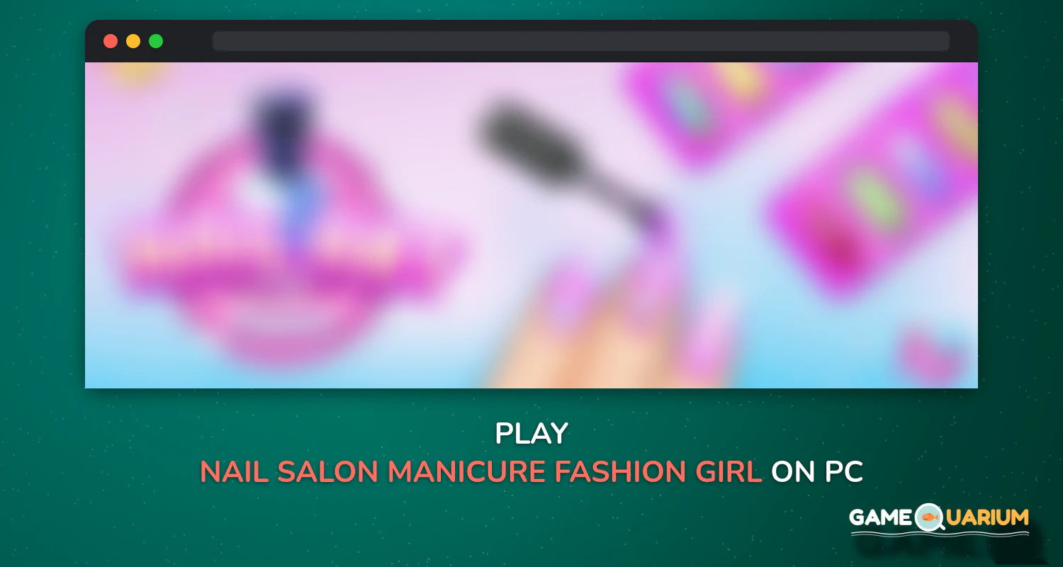 Nail Salon Manicure - Fashion Girl Game on Windows Nail Salon Manicure - Fashion Girl Game on Windows