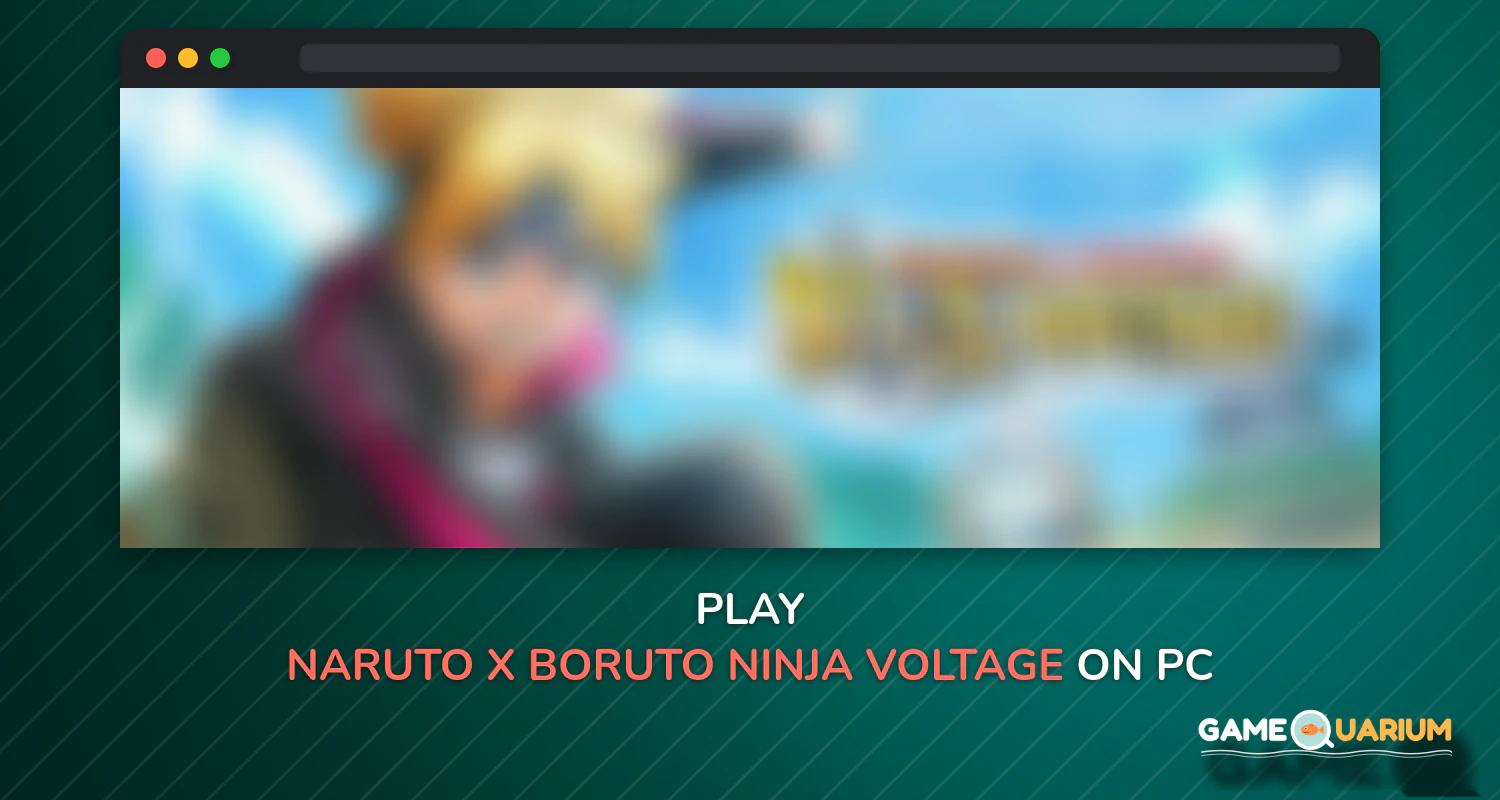 NARUTO X BORUTO NINJA VOLTAGE on Windows NARUTO X BORUTO NINJA VOLTAGE on Windows