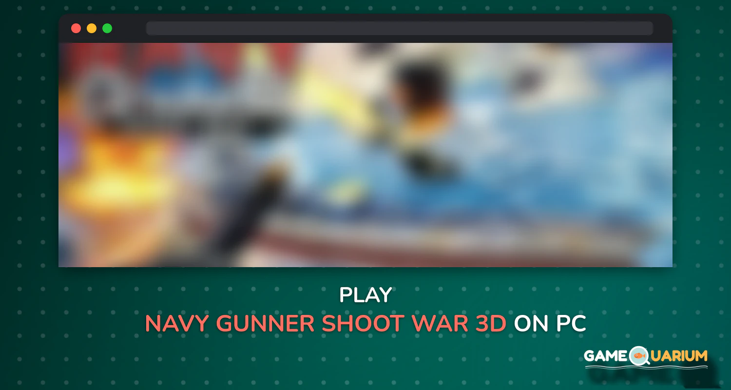 Navy Gunner Shoot War 3D on Windows Navy Gunner Shoot War 3D on Windows
