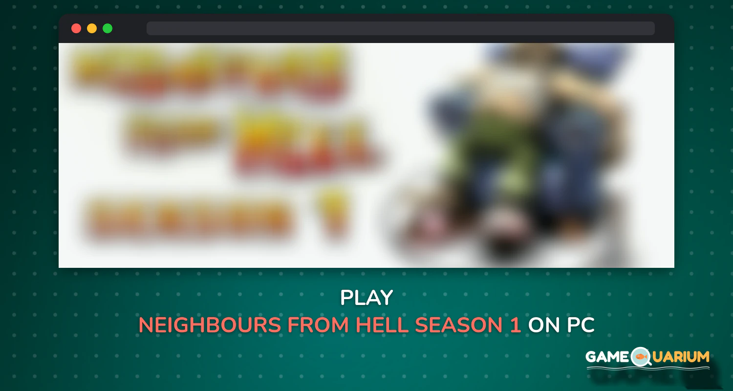 Neighbours from Hell: Season 1 on Windows Neighbours from Hell: Season 1 on Windows
