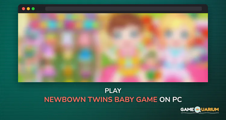 Newbown twins baby game on Windows Newbown twins baby game on Windows