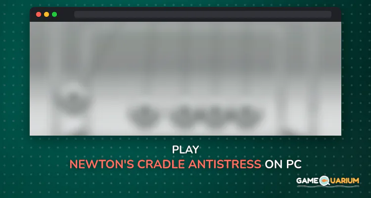 Newton's cradle antistress on Windows Newton's cradle antistress on Windows