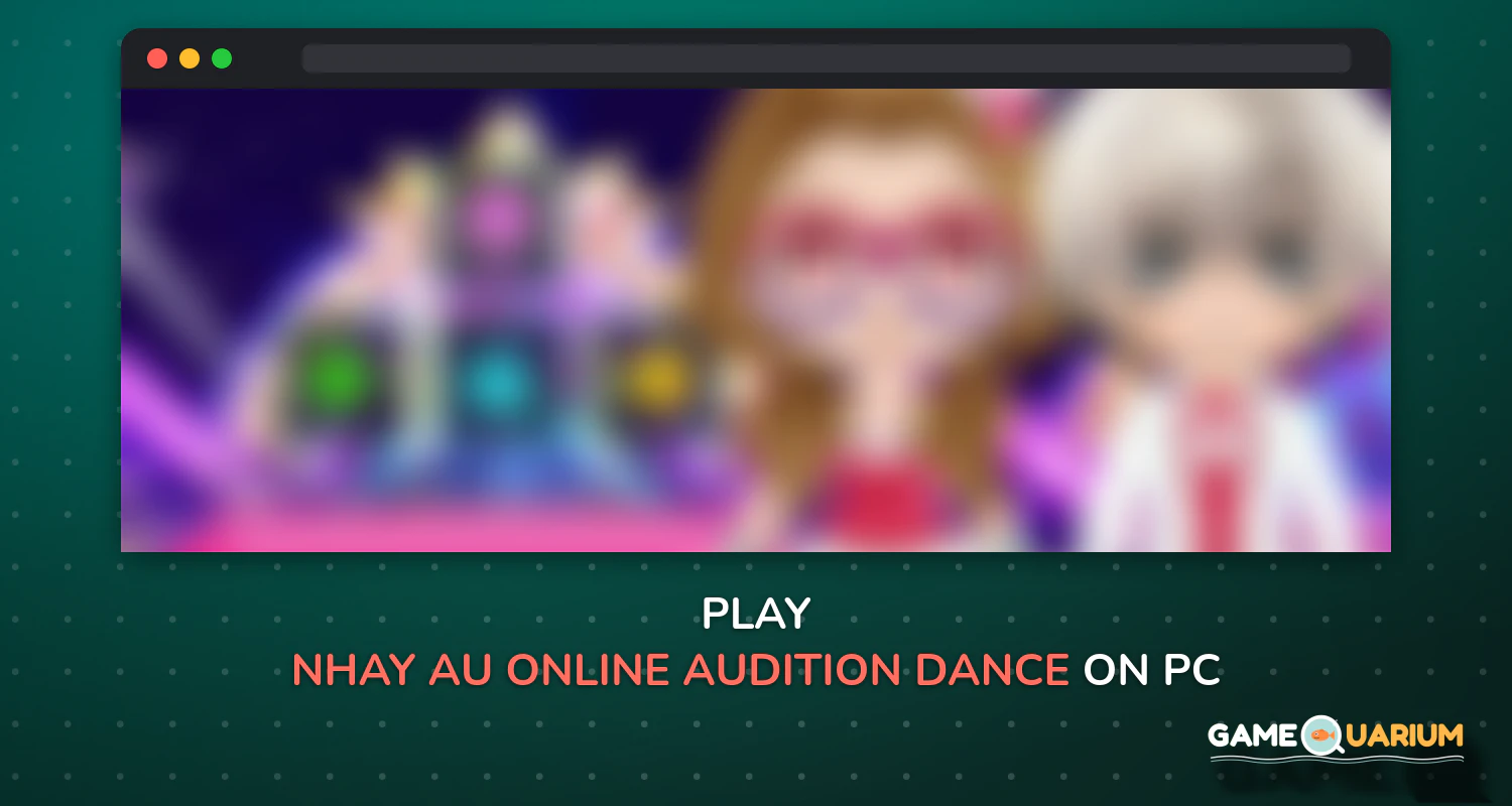 Nhay Au Online : Audition Dance Mobile on Windows Nhay Au Online : Audition Dance Mobile on Windows