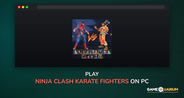Ninja Clash: Karate Fighters on Windows Ninja Clash: Karate Fighters on Windows