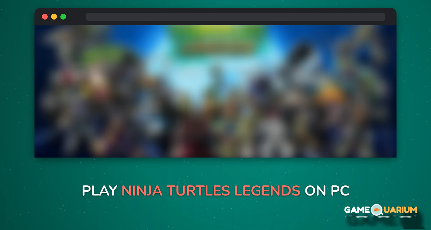 Ninja Turtles: Legends on Windows Ninja Turtles: Legends on Windows