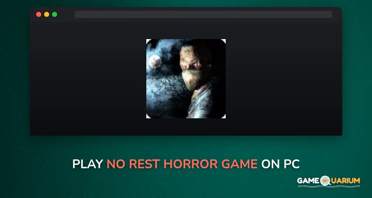 NO REST HORROR GAME on Windows NO REST HORROR GAME on Windows